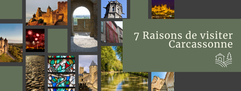 7 Raisons de visiter Carcassonne