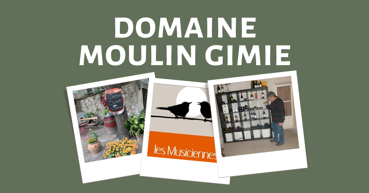 Best languedoc Wineries - Moulin Gimie