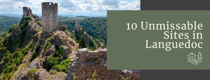 10 Unmissable Sites in Languedoc